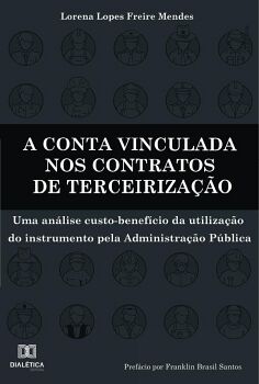 A CONTA VINCULADA NOS CONTRATOS DE TERCEIRIZA��O
