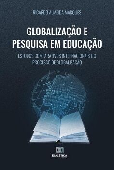 GLOBALIZA��O E PESQUISA EM EDUCA��O