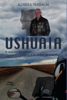 USHUAIA - O CAMINHO DAS PEDRAS...