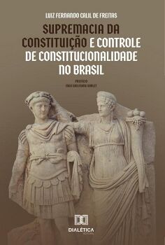 SUPREMACIA DA CONSTITUIO E CONTROLE DE CONSTITUCIONALIDADE NO BRASIL