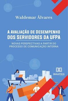 A AVALIA��O DE DESEMPENHO DOS SERVIDORES DA UFPA