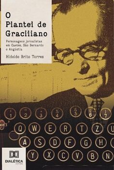 O PLANTEL DE GRACILIANO