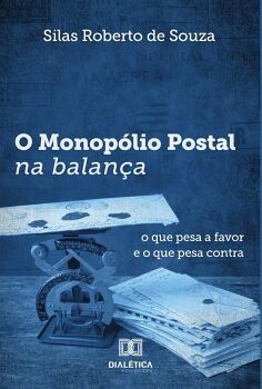 O MONOP�LIO POSTAL NA BALAN�A