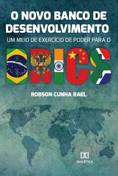O NOVO BANCO DE DESENVOLVIMENTO