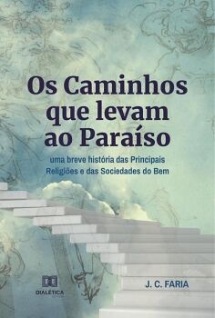 OS CAMINHOS QUE LEVAM AO PARA�SO