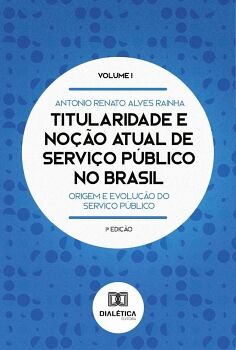 TITULARIDADE E NO��O ATUAL DE SERVI�O P�BLICO NO BRASIL