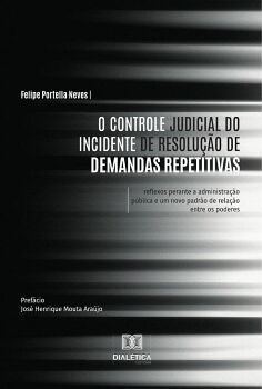 O CONTROLE JUDICIAL DO INCIDENTE DE RESOLU��O DE DEMANDAS REPETITIVAS