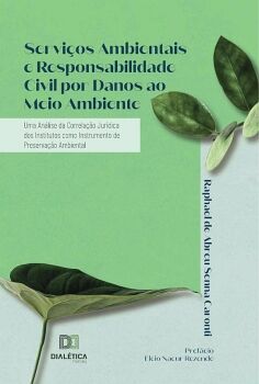 SERVI�OS AMBIENTAIS E RESPONSABILIDADE CIVIL POR DANOS AO MEIO AMBIENTE