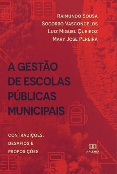A GEST�O DE ESCOLAS P�BLICAS MUNICIPAIS