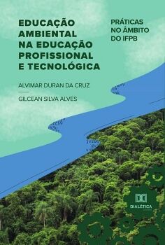 EDUCA��O AMBIENTAL NA EDUCA��O PROFISSIONAL E TECNOL�GICA