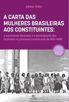 A CARTA DAS MULHERES BRASILEIRAS AOS CONSTITUINTES