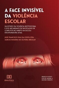 A FACE INVIS�VEL DA VIOL�NCIA ESCOLAR