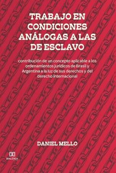 TRABAJO EN CONDICIONES AN�LOGAS A LAS DE ESCLAVO