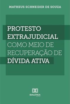 PROTESTO EXTRAJUDICIAL COMO MEIO DE RECUPERAO DE DVIDA ATIVA