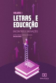 LETRAS E EDUCA��O - ENCONTROS E INOVA��ES