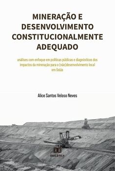 MINERAO E DESENVOLVIMENTO CONSTITUCIONALMENTE ADEQUADO