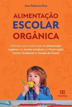 ALIMENTA��O ESCOLAR ORG�NICA