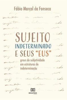 SUJEITO INDETERMINADO E SEUS EUS