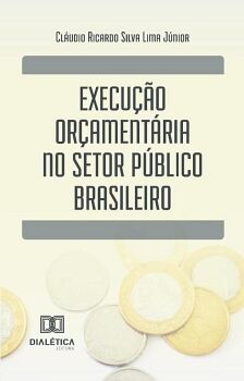 EXECU��O OR�AMENT�RIA NO SETOR P�BLICO BRASILEIRO