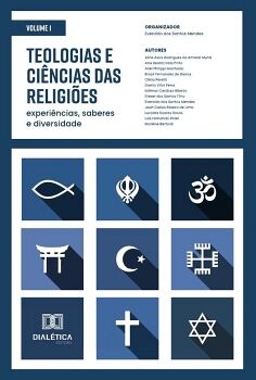 TEOLOGIAS E CINCIAS DAS RELIGIES - EXPERINCIAS, SABERES E DIVERSIDADE