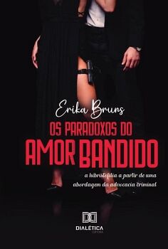 OS PARADOXOS DO AMOR BANDIDO