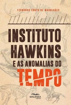 INSTITUTO HAWKINS E AS ANOMALIAS DO TEMPO