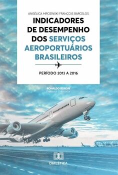 INDICADORES DE DESEMPENHO DOS SERVIOS AEROPORTURIOS BRASILEIROS