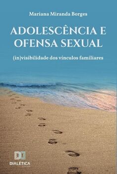 ADOLESC�NCIA E OFENSA SEXUAL