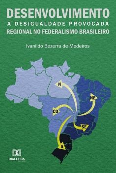 DESENVOLVIMENTO REGIONAL NO FEDERALISMO BRASILEIRO