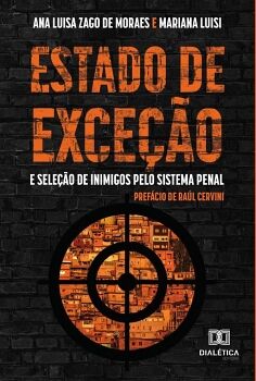 ESTADO DE EXCE��O E SELE��O DE INIMIGOS PELO SISTEMA PENAL