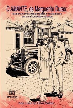 O AMANTE, DE MARGUERITE DURAS