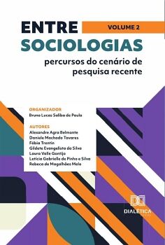 ENTRE SOCIOLOGIAS - PERCURSOS DO CEN�RIO DE PESQUISA RECENTE