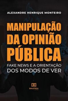 MANIPULA��O DA OPINI�O P�BLICA