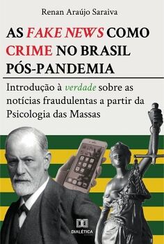 AS FAKE NEWS COMO CRIME NO BRASIL PS-PANDEMIA