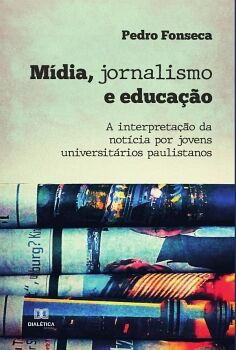 M�DIA, JORNALISMO E EDUCA��O