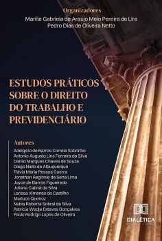 ESTUDOS PR�TICOS SOBRE O DIREITO DO TRABALHO E PREVIDENCI�RIO