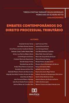 EMBATES CONTEMPOR�NEOS DO DIREITO PROCESSUAL TRIBUT�RIO