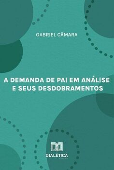 A DEMANDA DE PAI EM AN�LISE E SEUS DESDOBRAMENTOS