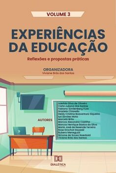 EXPERI�NCIAS DA EDUCA��O - REFLEX�ES E PROPOSTAS PR�TICAS