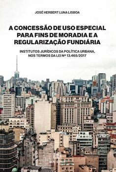 A CONCESSO DE USO ESPECIAL PARA FINS DE MORADIA E A REGULARIZAO FUNDIRIA