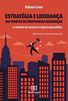 ESTRAT�GIA E LIDERAN�A EM TEMPOS DE PROFUNDAS MUDAN�AS
