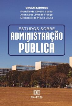 ESTUDOS SOBRE ADMINISTRA��O P�BLICA