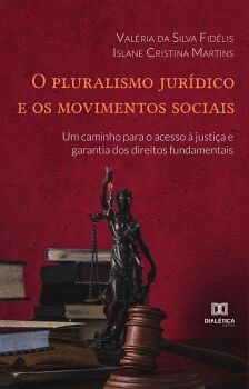 O PLURALISMO JUR�DICO E OS MOVIMENTOS SOCIAIS
