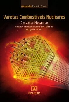 VARETAS COMBUST�VEIS NUCLEARES: DESGASTE MEC�NICO