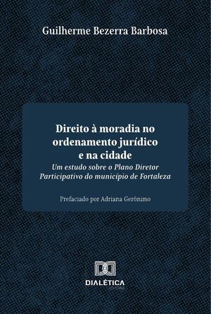 DIREITO  MORADIA NO ORDENAMENTO JURDICO E NA CIDADE
