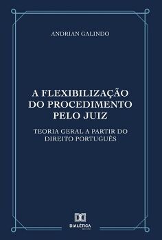 A FLEXIBILIZA��O DO PROCEDIMENTO PELO JUIZ