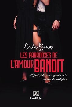 LES PARADOXES DE L''AMOUR BANDIT