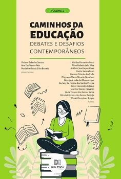 CAMINHOS DA EDUCA��O - DEBATES E DESAFIOS CONTEMPOR�NEOS