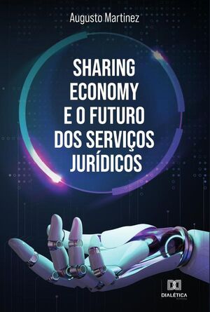 SHARING ECONOMY E O FUTURO DOS SERVIOS JURDICOS