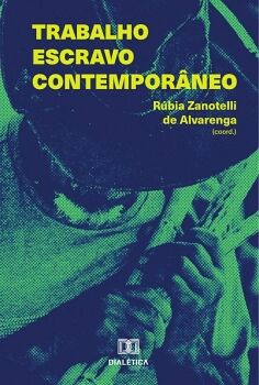 TRABALHO ESCRAVO CONTEMPOR�NEO